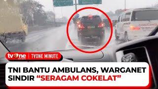 Mobil TNI Bantu Ambulans Lewat Warganet Sindir Kelompok “Seragam Cokelat” I tvOne Minute