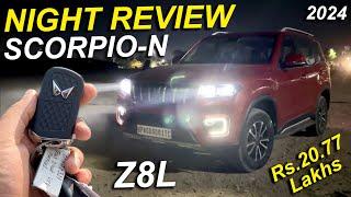 2024 SCORPIO-N EXCLUSIVE NIGHT REVIEW  SCORPIO-N HEADLIGHT CHECK  NEW SCORPIO-N Z8L TOP MODEL 2024