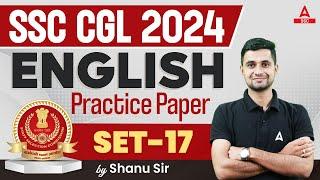 SSC CGL 2024  SSC CGL English Classes By Shanu Sir  SSC CGL English Practice Set 17