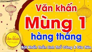 Văn Khấn MÙNG 1 HÀNG THÁNG  Bài Văn Cúng Thổ Công Thần Linh Và Gia Tiên Ngày Mùng 1 Đầu Tháng