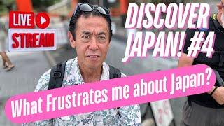 Recorded Live of Discover Japan Live #4 What Frustrates me about Japan? #japaneseculture #japan