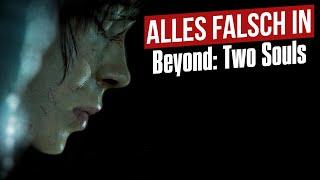 Alles falsch in Beyond Two Souls ReWorked  GameSünden