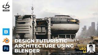 Design Futuristic Architecture Using Blender with Leo Li
