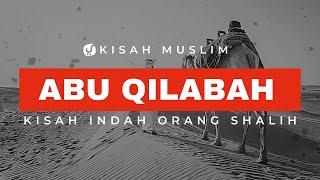 Kisah Indah Orang Shalih Abu Qilabah - Kisah Muslim Yufid TV