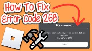 How to Fix Error Code 268 on Roblox Easy 2024