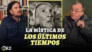 PROGRAMA 94 LA MÍSTICA DE LOS ÚLTIMOS TIEMPOS. Con el Padre Luzón.