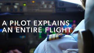An entire flight explained by an Airline Pilot