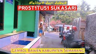 Keliling komplek karaoke dan Pr05t1tu51 gembol Bawen kabupaten Semarang.