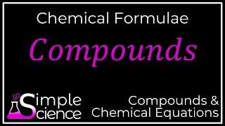 Writing Chemical Formulae for Compounds