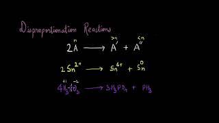 Disproportionation reaction  Redox reactions  Chemistry  Khan Academy