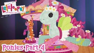 Lalaloopsy Ponies The Big Show   Part 4 