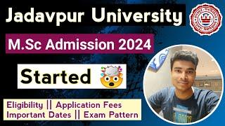 Jadavpur University M.Sc Admission 2024 Started Eligibility  Application Details  Fees  Seats