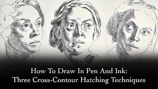 Drawing in Pen And Ink 3 contour hatching methods