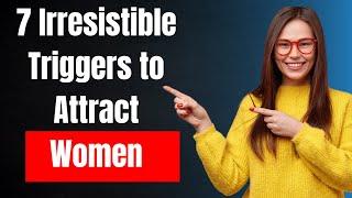 Unlock the Female Mind 7 Irresistible Triggers to Attract Women