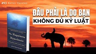 Đâu phải là do bạn không đủ kỷ luật mà do...  Sách Giả thuyết hạnh phúc