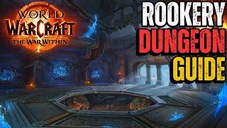 The Rookery Dungeon Guide  World of Warcraft The War Within