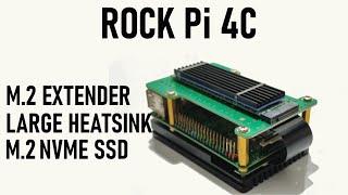 Rock Pi 4C M.2 Extender + Large Heatsink Installation