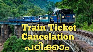 how to cancel a train ticket and Refund amount in Malayalam tutorial