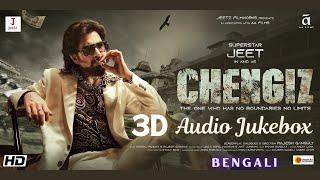 Chengiz 2023 3D Audio Jukebox Bengali  JEET  Susmita C  Rohit R  Neeraj P  Rajesh G