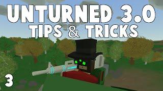 Unturned 3.0 Tips & Tricks Ep 3 Updated 2016