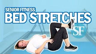 Senior Fitness - Simple Bed Stretches For Seniors  Learning Level