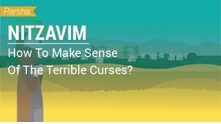 Parshat Nitzavim How To Make Sense Of The Terrible Curses?