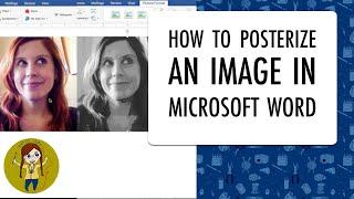 HOW TO POSTERIZE AN IMAGE IN WORD