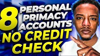 8 Personal Primacy Accounts No Credit Check In 2024