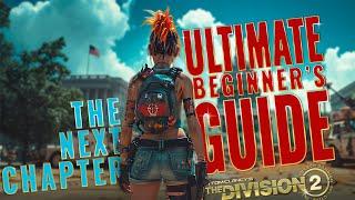 2024 Guide for Beginners and Returning Players • The Division 2 Tips & Tricks part 2