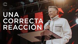 Una correcta reacción  Pastor Cash Luna