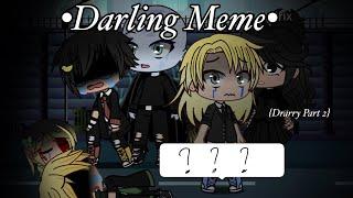 Darling meme part 23 drarrylate️