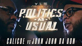 CALICOE vs JOHN JOHN DA DON  hosted by HITMAN HOLLA  BullPen Battle League - Politics as Usual