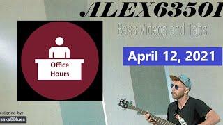 Monday Night Office Hours April 12 2021