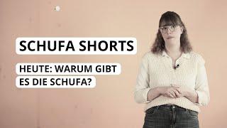 SCHUFA Shorts Warum gibt es die SCHUFA?