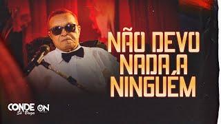 NÃO DEVO NADA A NINGUÉM - DVD Livre Pra Voar