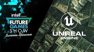 Unreal Engine 5 Showcase - Future Games Show Summer Showcase 2023