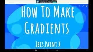 How To Make Gradients - Ibis Paint X Tutorial For Beginners