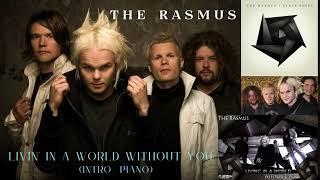  THE RASMUS LAURI YLÖNEN - LIVING IN A WORLD WITHOUT YOU INTRO PIANO 2008