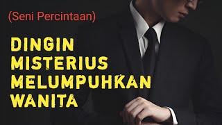 Misterius dan Dingin Tapi Malah Digilai Cewek