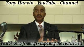 Pastor Gino Jennings - Exposing the TRINITY lie