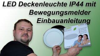 LED Einbaustrahler Bad IP44 mit Bewegungsmelder  Einbauanleitung für Lumare LED Deckenleuchte