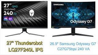 27 Thunderobot LQ27F240L IPS vs Samsung G7 VA