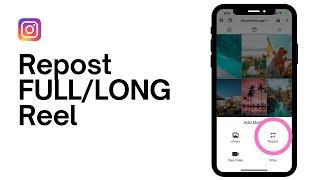 How To Repost FULLLONG Reel on Instagram Story