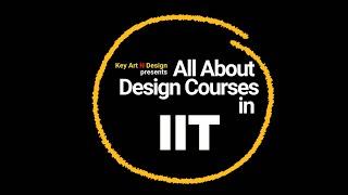IIT Design Courses II Design Courses in Indian Institute of Technology  Key Art N Design