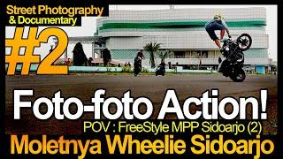 FreeStyle MPP SIDOARJO 2 ️ STREET PHOTOGRAPHY & ACTION PHOTO plus video DOCUMENTARY