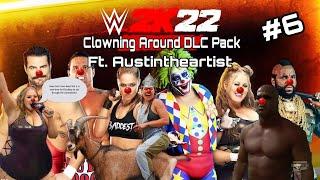 WWE 2K22 Clowning Around DLC Stream Ft. Austintheartist