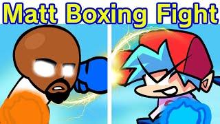 Friday Night Funkin - Matt VS Boyfriend Boxing Fight Friday Night Funkin Animation but its a Mod