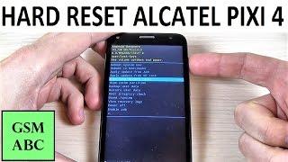 HARD RESET Alcatel PIXI 4  How to  Restore