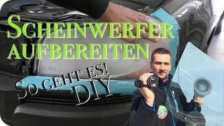 Scheinwerfer aufbereitenrestaurierenpolieren so bekommt Ihr ein  perfektes Ergebnis DIY Tutorial