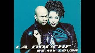 La Bouche - Be My Lover extended verse